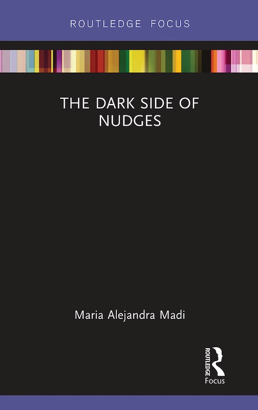 Front cover_The Dark Side Of Nudges