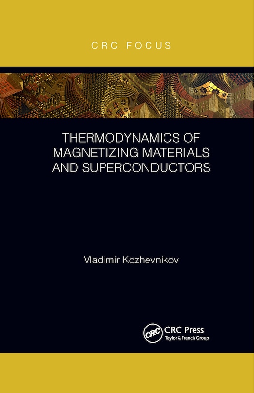 Front cover_Thermodynamics Of Magnetizing Materials And Superconductors