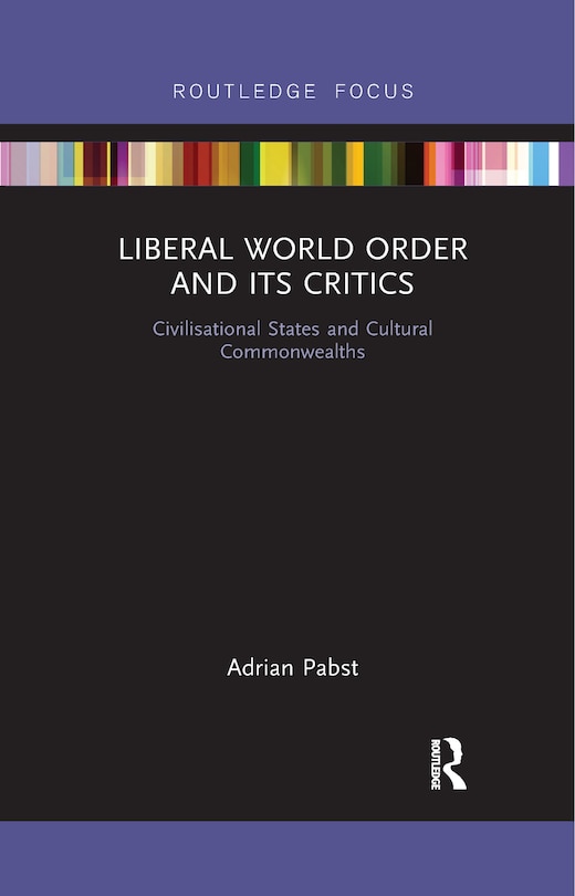 Front cover_Liberal World Order And Its Critics