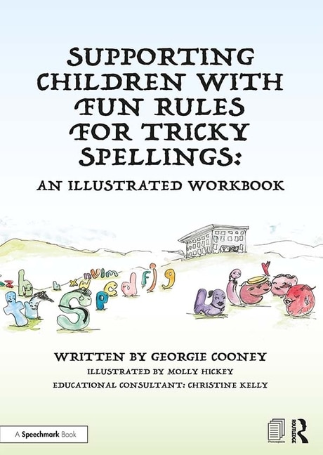 Couverture_Supporting Children With Fun Rules For Tricky Spellings