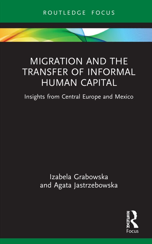 Front cover_Migration And The Transfer Of Informal Human Capital