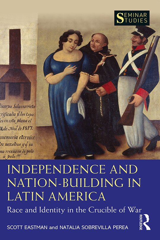 Front cover_Independence And Nation-building In Latin America