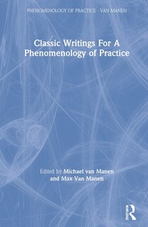 Couverture_Classic Writings For A Phenomenology Of Practice