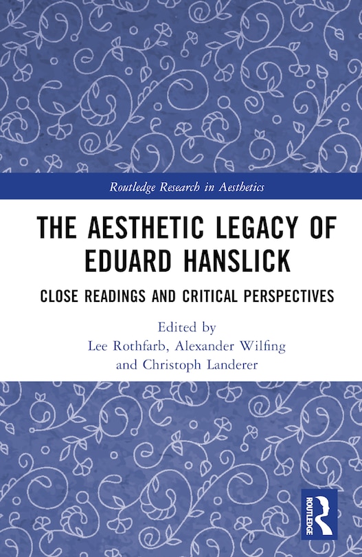 Front cover_The Aesthetic Legacy of Eduard Hanslick