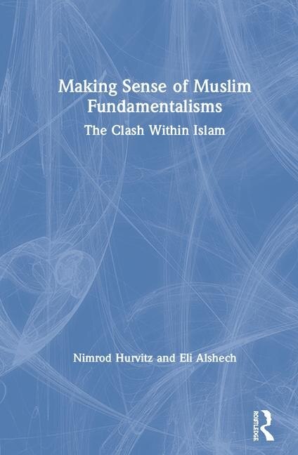 Front cover_Making Sense Of Muslim Fundamentalisms
