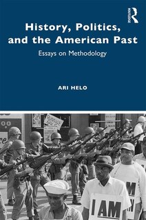 Couverture_History, Politics, And The American Past