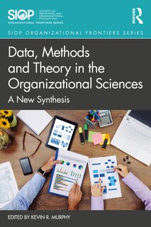 Front cover_Data, Methods And Theory In The Organizational Sciences