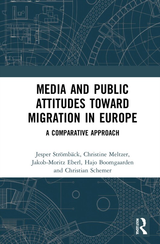 Front cover_Media And Public Attitudes Toward Migration In Europe