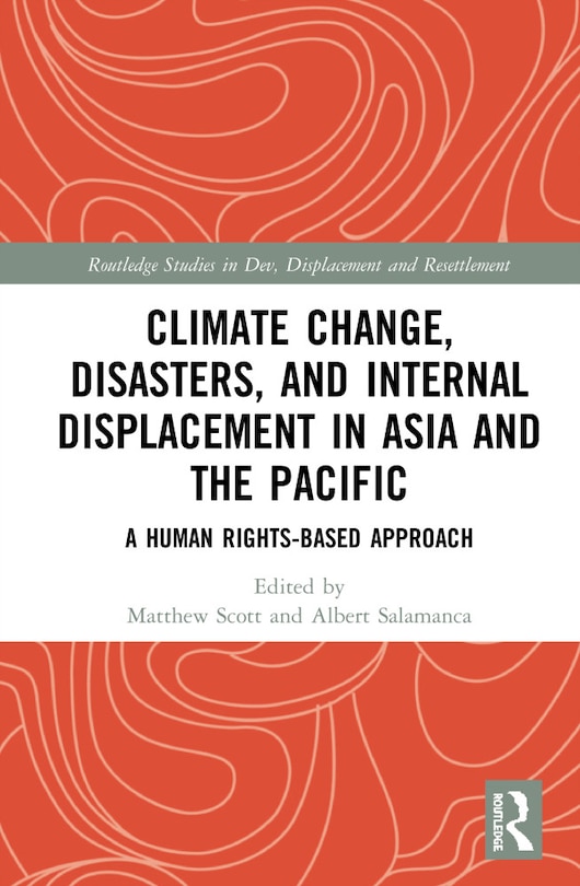 Couverture_Climate Change, Disasters, And Internal Displacement In Asia And The Pacific