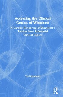 Front cover_Accessing The Clinical Genius Of Winnicott