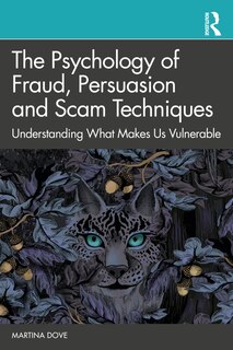 Front cover_The Psychology Of Fraud, Persuasion And Scam Techniques