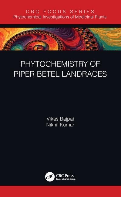 Couverture_Phytochemistry Of Piper Betle Landraces