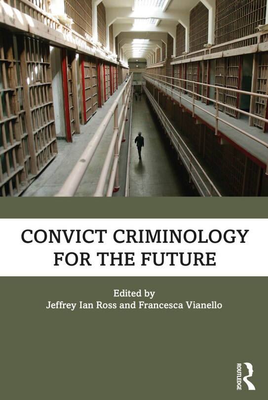 Front cover_Convict Criminology For The Future