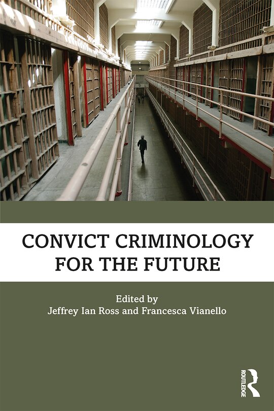 Front cover_Convict Criminology For The Future