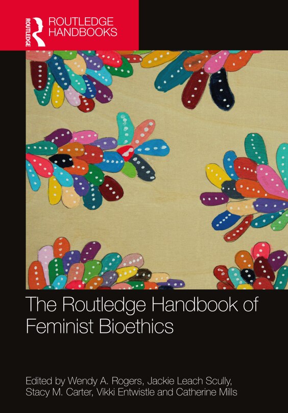 Couverture_Routledge Handbook of Feminist Bioethics