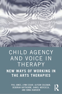 Front cover_Child Agency And Voice In Therapy