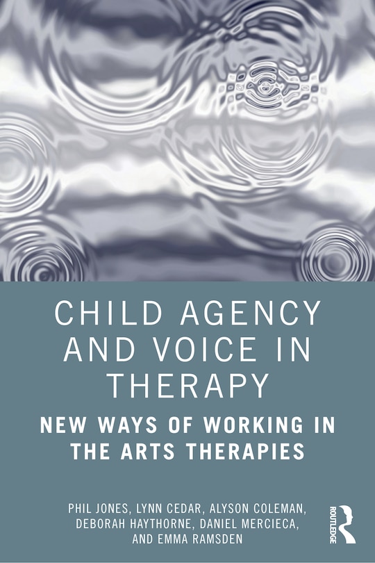 Front cover_Child Agency And Voice In Therapy