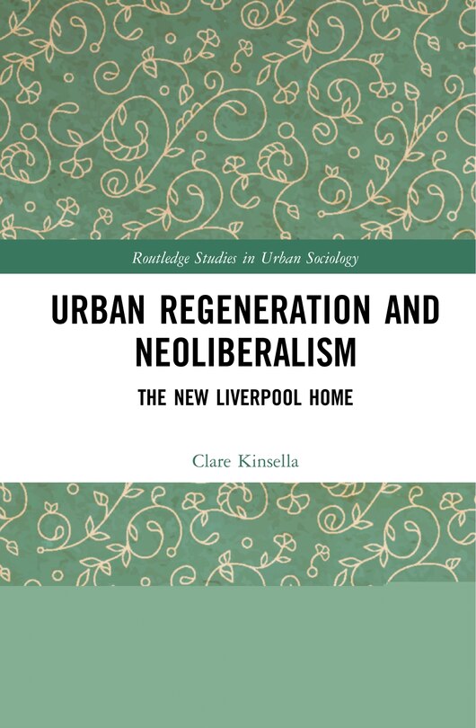 Front cover_Urban Regeneration And Neoliberalism