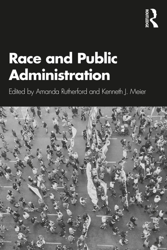 Front cover_Race And Public Administration