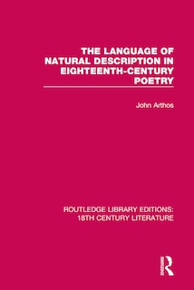 Couverture_The Language Of Natural Description In Eighteenth-century Poetry