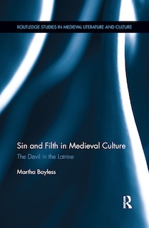 Front cover_Sin And Filth In Medieval Culture
