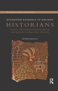 Front cover_Byzantine Readings Of Ancient Historians