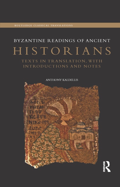 Front cover_Byzantine Readings Of Ancient Historians