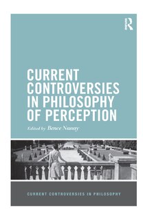 Couverture_Current Controversies In Philosophy Of Perception