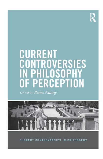 Couverture_Current Controversies In Philosophy Of Perception