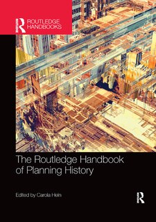 Front cover_The Routledge Handbook Of Planning History
