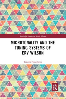 Front cover_Microtonality And The Tuning Systems Of Erv Wilson