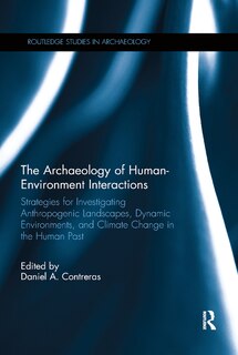 Front cover_The Archaeology of Human-Environment Interactions
