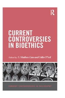 Couverture_Current Controversies In Bioethics