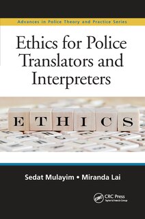 Front cover_Ethics For Police Translators And Interpreters