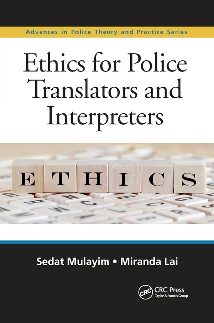 Front cover_Ethics For Police Translators And Interpreters
