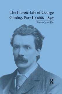 Couverture_Heroic Life of George Gissing, Part II