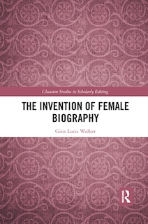 Front cover_The Invention of Female Biography