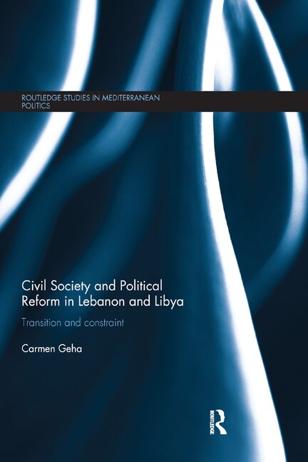Front cover_Civil Society And Political Reform In Lebanon And Libya