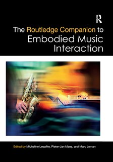 Couverture_The Routledge Companion To Embodied Music Interaction