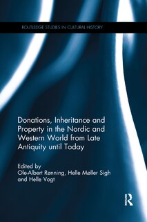 Front cover_Donations, Inheritance And Property In The Nordic And Western World From Late Antiquity Until Today