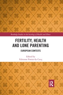 Front cover_Fertility, Health And Lone Parenting