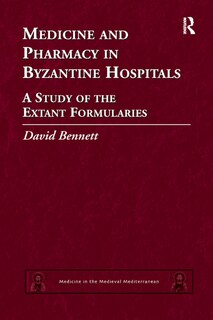 Front cover_Medicine And Pharmacy In Byzantine Hospitals
