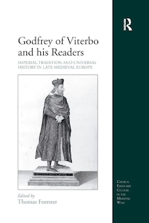Front cover_Godfrey Of Viterbo And His Readers