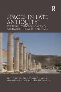 Front cover_Spaces In Late Antiquity
