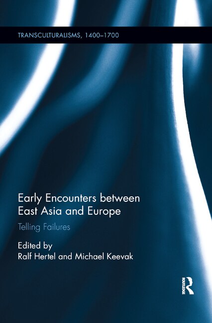 Couverture_Early Encounters Between East Asia And Europe