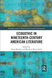 Front cover_Ecogothic In Nineteenth-century American Literature
