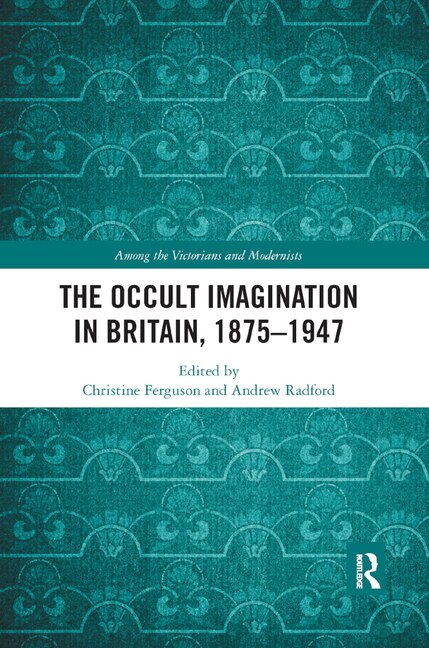 Front cover_Occult Imagination in Britain, 1875-1947