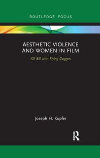 Front cover_Aesthetic Violence And Women In Film