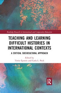 Couverture_Teaching And Learning Difficult Histories In International Contexts