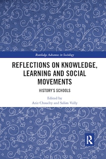 Reflections On Knowledge, Learning And Social Movements: History's Schools